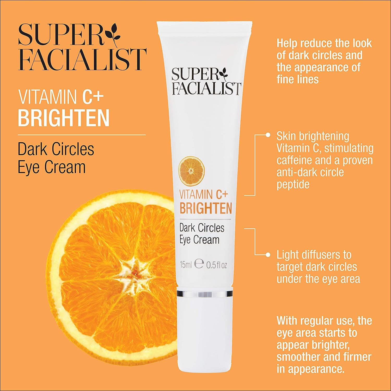 Super Facialist Vitamin C + Anti Dark Circle Eye Cream 15ml